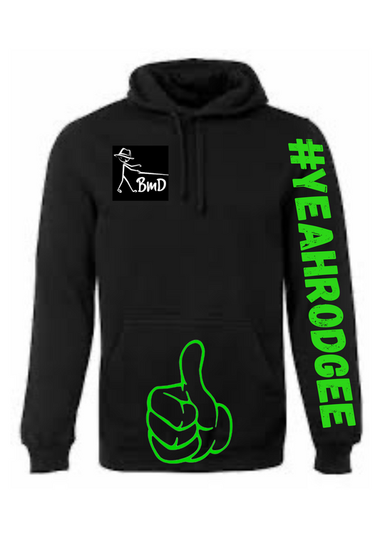 Hoodie #YEAHRODGEE