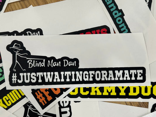 Sticker #JUSTWAITINGFORAMATE