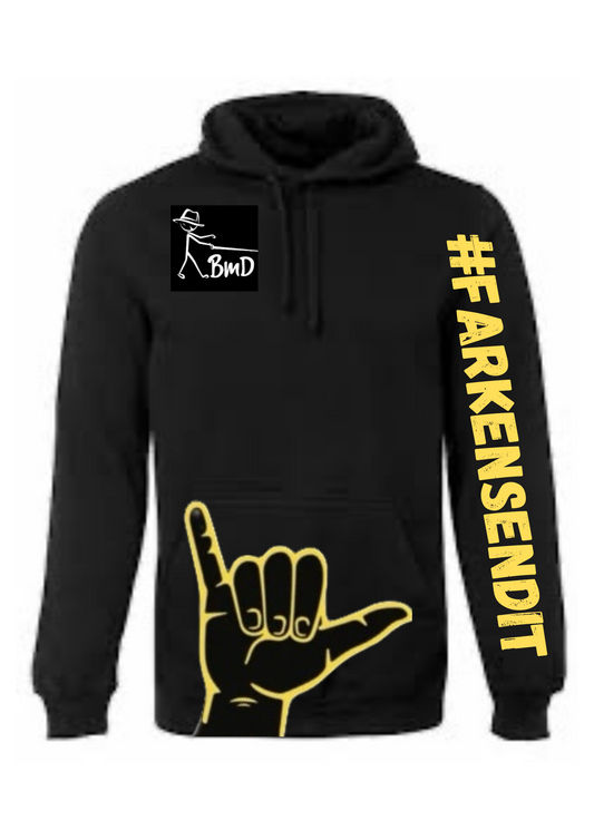 Hoodie #FUCKENSENDIT