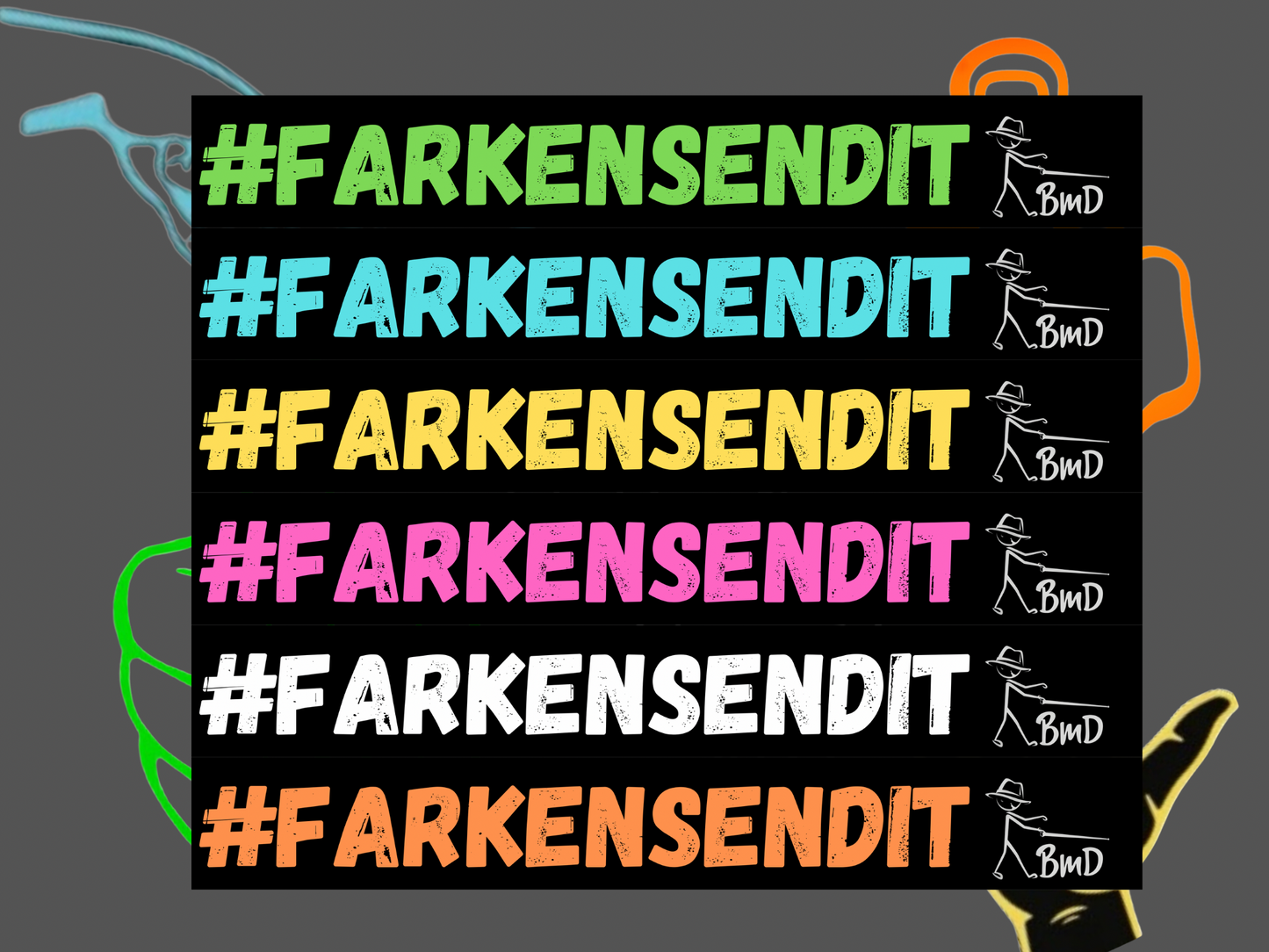 #FARKENSENDIT windscreen sticker